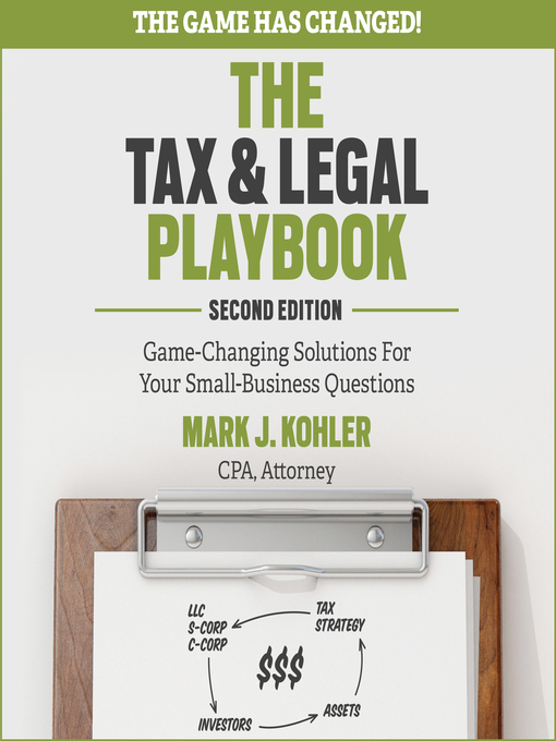Title details for The Tax and Legal Playbook by Mark J. Kohler - Available